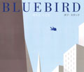 BLUEBIRD　ぼくとことり
